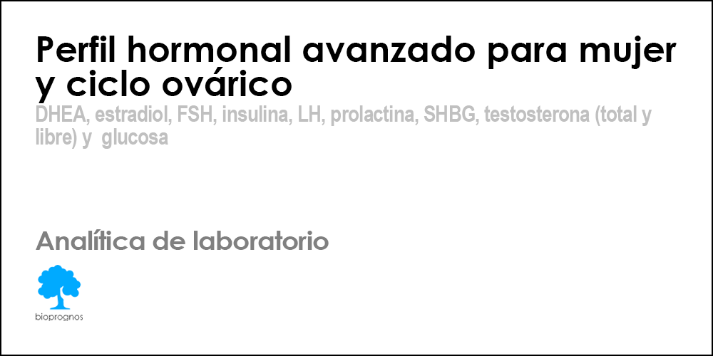 Perfil hormonal avanzado para mujer y ciclo ovárico