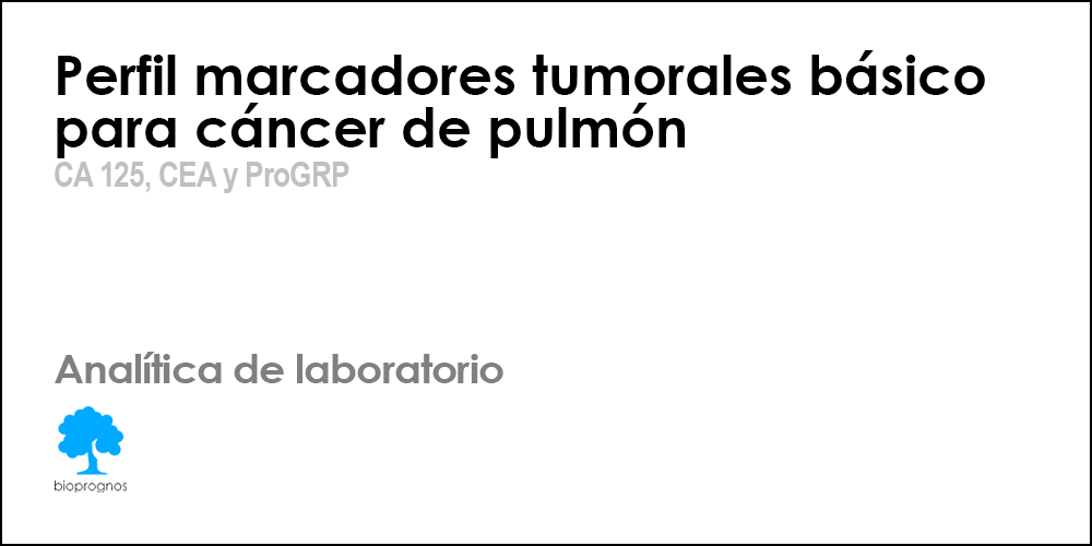 Perfil marcadores tumorales básico para cáncer de pulmón