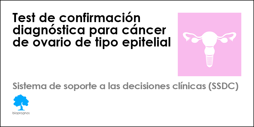 Test de confirmación diagnóstica para cáncer de ovario de tipo epitelial