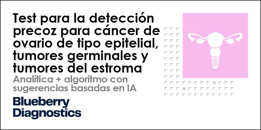 Test para la detección precoz para cáncer de ovario de tipo epitelial, tumores germinales y tumores del estroma